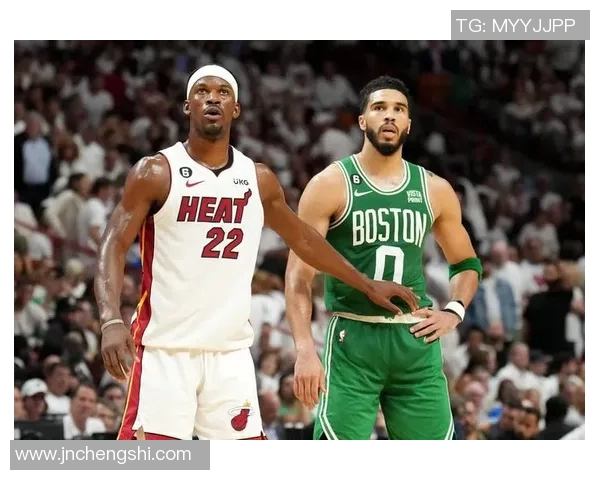 凯尔特人对阵热火精彩回放分析与赛后点评全景呈现